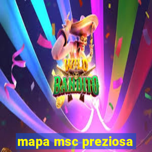 mapa msc preziosa